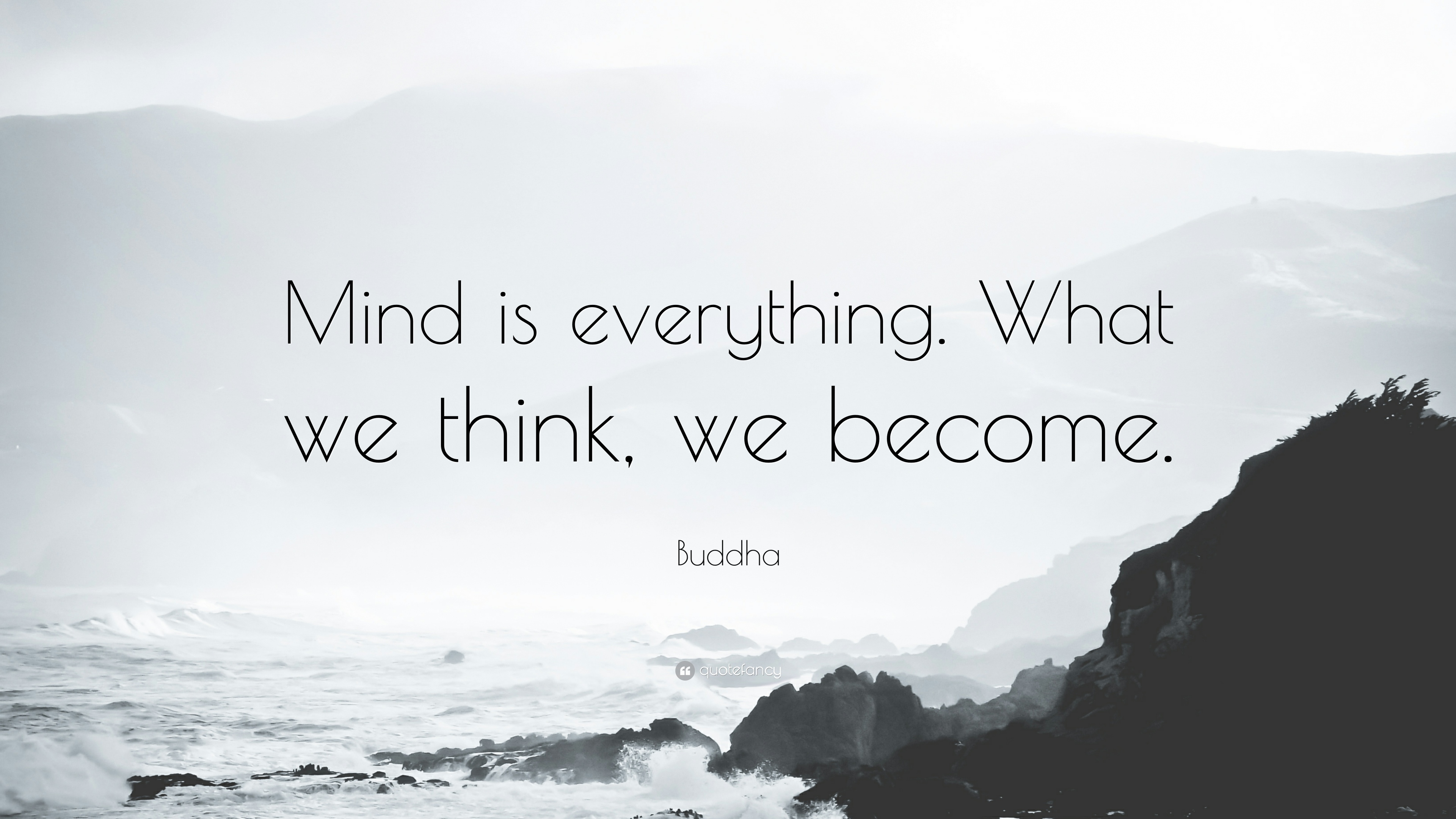 558146-Buddha-Quote-Mind-is-everything-What-we-think-we-become